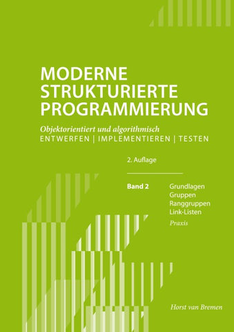 Moderne Strukturierte Programmierung 2 II