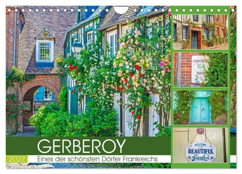 Gerberoy - Eines der schönsten Dörfer Frankreichs (Wandkalender 2027 DIN A4 quer), CALVENDO Monatskalender