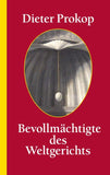Bevollmächtigte des ­Weltgerichts