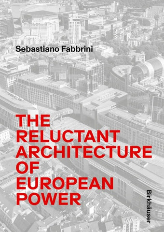 The Reluctant Architecture of European Power