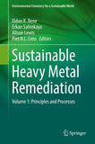 Sustainable Heavy Metal Remediation