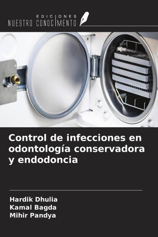 Control de infecciones en odontología conservadora y endodoncia