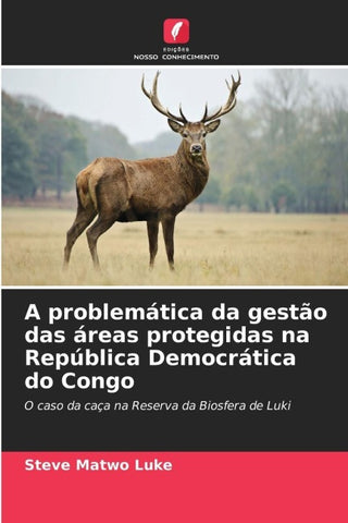 A problemática da gestão das áreas protegidas na República Democrática do Congo