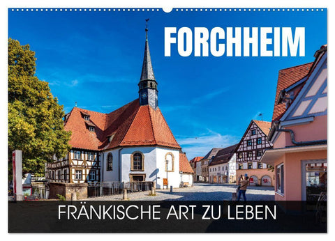 Forchheim - fränkische Art zu leben (Wandkalender 2027 DIN A2 quer), CALVENDO Monatskalender