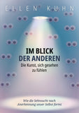 Im Blick der Anderen: Die Kunst, sich gesehen zu fühlen