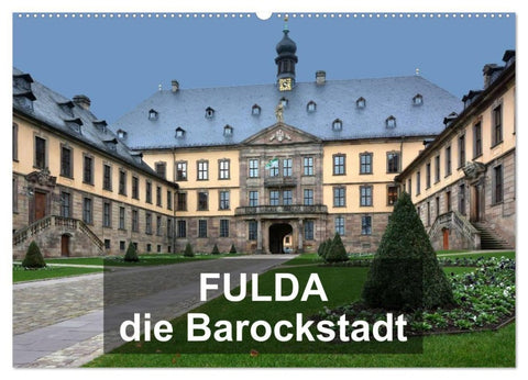 Fulda - die Barockstadt (Wandkalender 2027 DIN A2 quer), CALVENDO Monatskalender