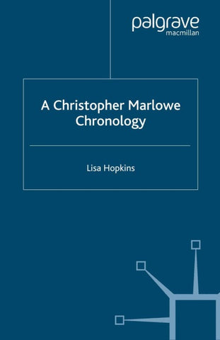 A Christopher Marlowe Chronology