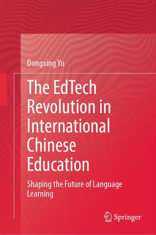 The EdTech Revolution in International Chinese Education