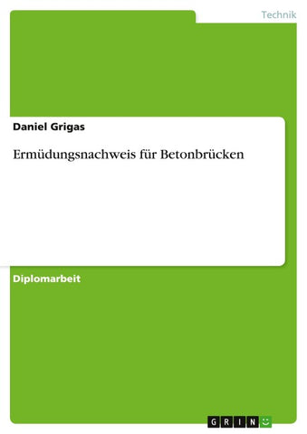 Ermüdungsnachweis für Betonbrücken