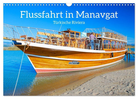 Flussfahrt in Manavgat (Wandkalender 2027 DIN A3 quer), CALVENDO Monatskalender
