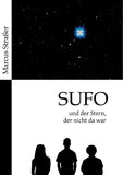 SUFO - und der Stern, der nicht da war