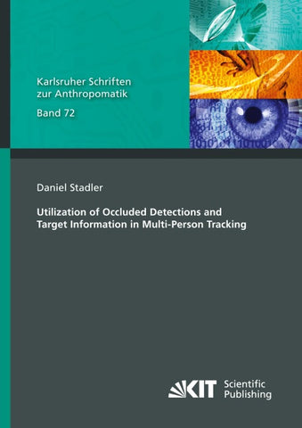 Utilization of Occluded Detections and Target Information in Multi-Person Tracking