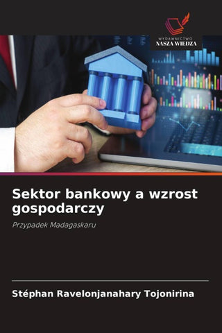 Sektor bankowy a wzrost gospodarczy