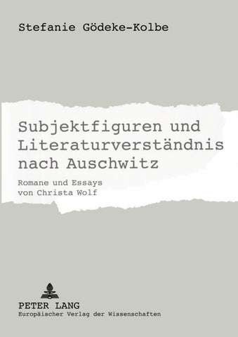 Subjektfiguren und Literaturverständnis nach Auschwitz
