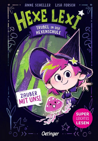 Hexe Lexi 1. Trubel in der Hexenschule