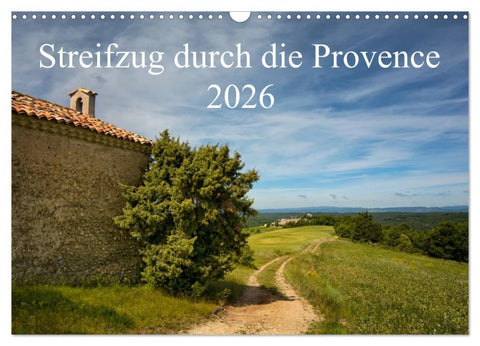 Streifzug durch die Provence (Wandkalender 2026 DIN A3 quer), CALVENDO Monatskalender