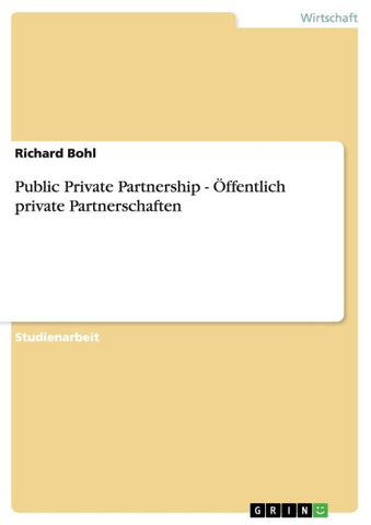 Public Private Partnership - Öffentlich private Partnerschaften
