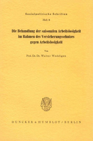 Die Behandlung der saisonalen Arbeitslosigkeit im Rahmen des Versicherungsschutzes gegen Arbeitslosigkeit.