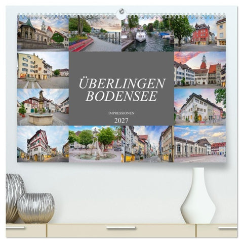 Überlingen Bodensee Impressionen (hochwertiger Premium Wandkalender 2027 DIN A2 quer), Kunstdruck in Hochglanz