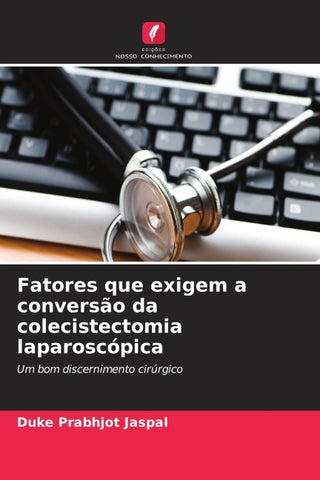 Fatores que exigem a conversão da colecistectomia laparoscópica