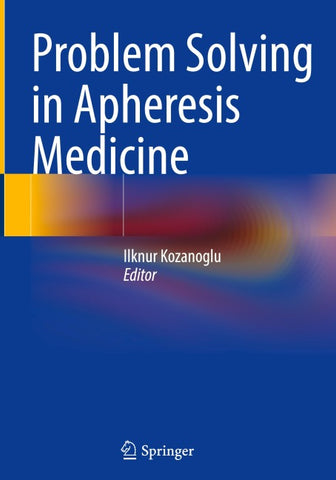 Problem Solving in Apheresis Medicine