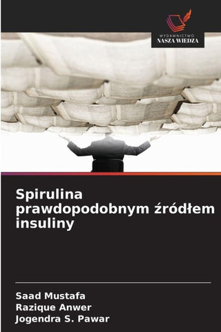 Spirulina prawdopodobnym ¿ród¿em insuliny