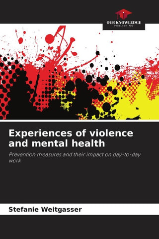 Experiences of violence and mental health
