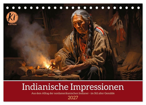 Indianische Impressionen (Tischkalender 2027 DIN A5 quer), CALVENDO Monatskalender