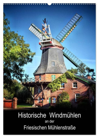 Historische Windmühlen an der Friesischen Mühlenstraße / CH-Version / Planer (Wandkalender 2026 DIN A2 hoch), CALVENDO Monatskalender