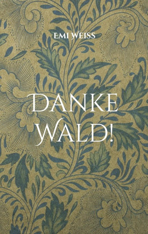 Danke Wald!