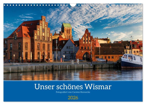 Unser schönes Wismar (Wandkalender 2026 DIN A3 quer), CALVENDO Monatskalender