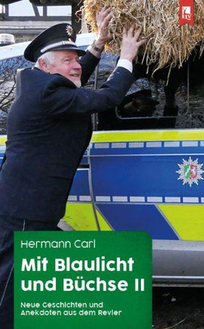 Mit Blaulicht und Büchse II