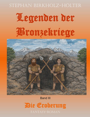 Legenden der Bronzekriege Band III