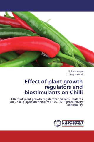 Effect of plant growth regulators and biostimulants on Chilli