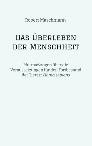 Das Überleben der Menschheit