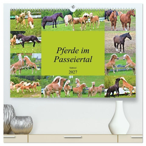 Pferde im Passeiertal (hochwertiger Premium Wandkalender 2027 DIN A2 quer), Kunstdruck in Hochglanz