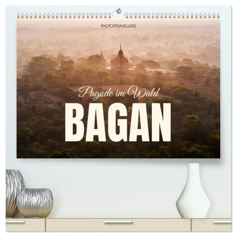 Bagan - Pagode im Wald (hochwertiger Premium Wandkalender 2027 DIN A2 quer), Kunstdruck in Hochglanz