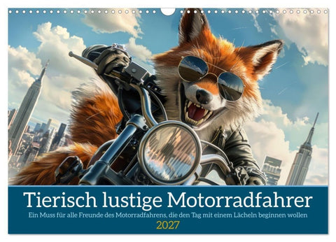 Tierisch lustige Motorradfahrer (Wandkalender 2027 DIN A3 quer), CALVENDO Monatskalender