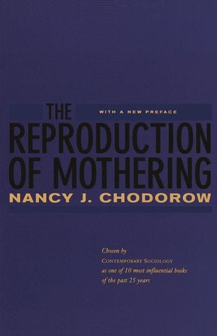 The Reproduction of Mothering