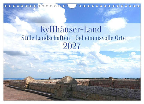 Kyffhäuser-Land Stille Landschaften - Geheimnisvolle Orte (Wandkalender 2027 DIN A4 quer), CALVENDO Monatskalender