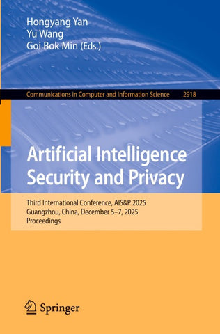 Artificial Intelligence Security and Privacy
