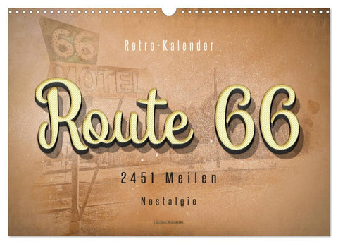 Route 66 - 2451 Meilen Nostalgie (Wandkalender 2026 DIN A3 quer), CALVENDO Monatskalender