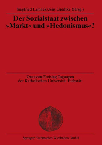 Der Sozialstaat zwischen “Markt” und “Hedonismus”?
