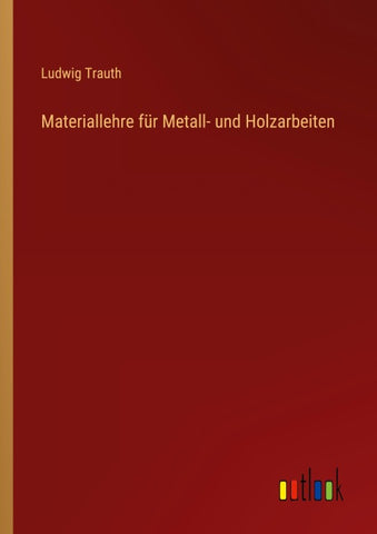 Materiallehre für Metall- und Holzarbeiten