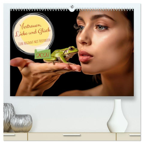 Vertrauen, Liebe und Glück (hochwertiger Premium Wandkalender 2027 DIN A2 quer), Kunstdruck in Hochglanz