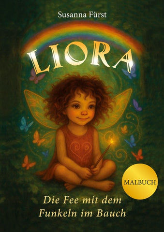 Liora - Die Fee mit dem Funkeln im Bauch - Malbuch