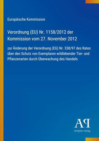 Verordnung (EU) Nr. 1158/2012 der Kommission vom 27. November 2012
