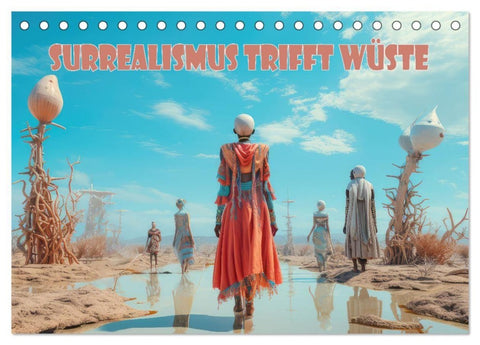Surrealismus trifft Wüste (Tischkalender 2027 DIN A5 quer), CALVENDO Monatskalender
