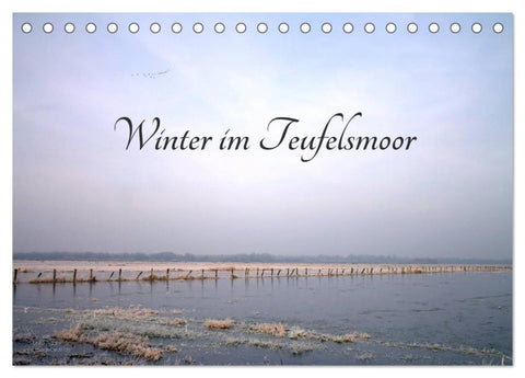 Winter im Teufelsmoor (Tischkalender 2026 DIN A5 quer), CALVENDO Monatskalender
