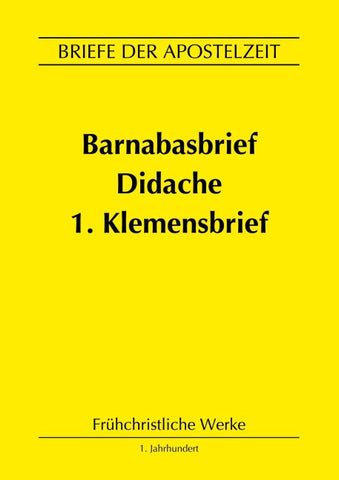 Barnabasbrief, Didache, 1.Klemensbrief